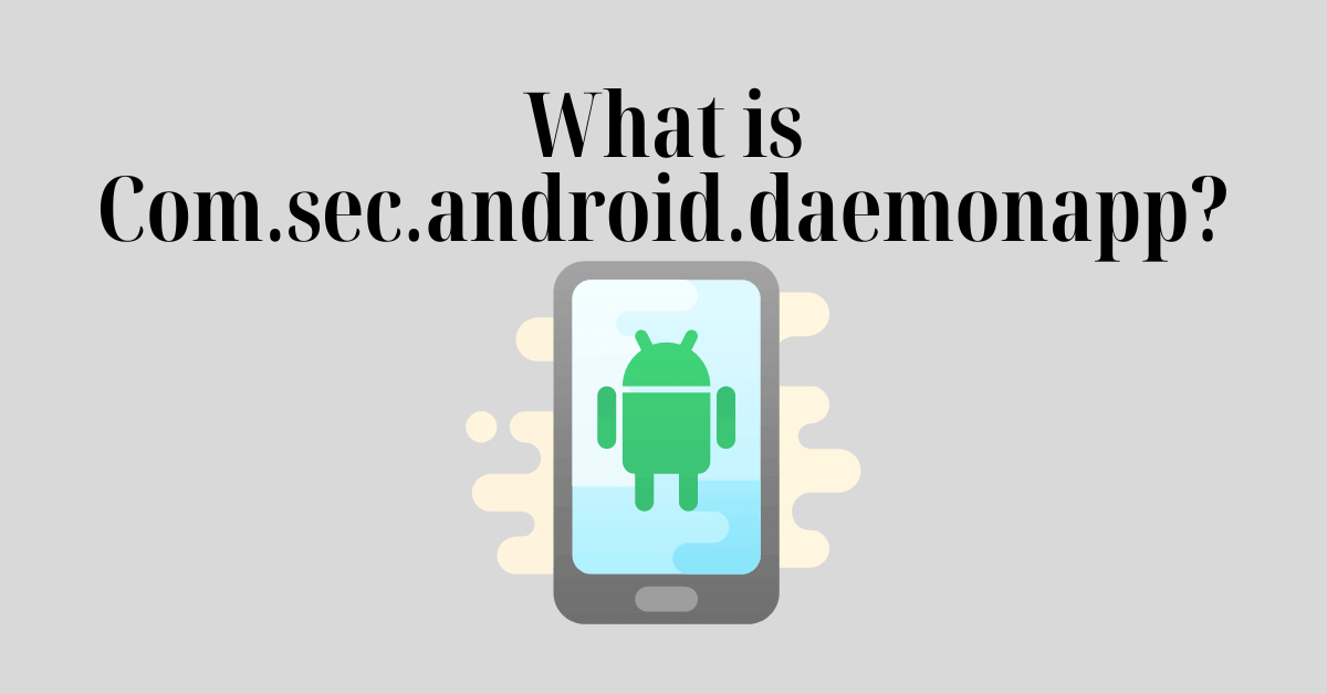 Com sec android daemonapp что это за программа