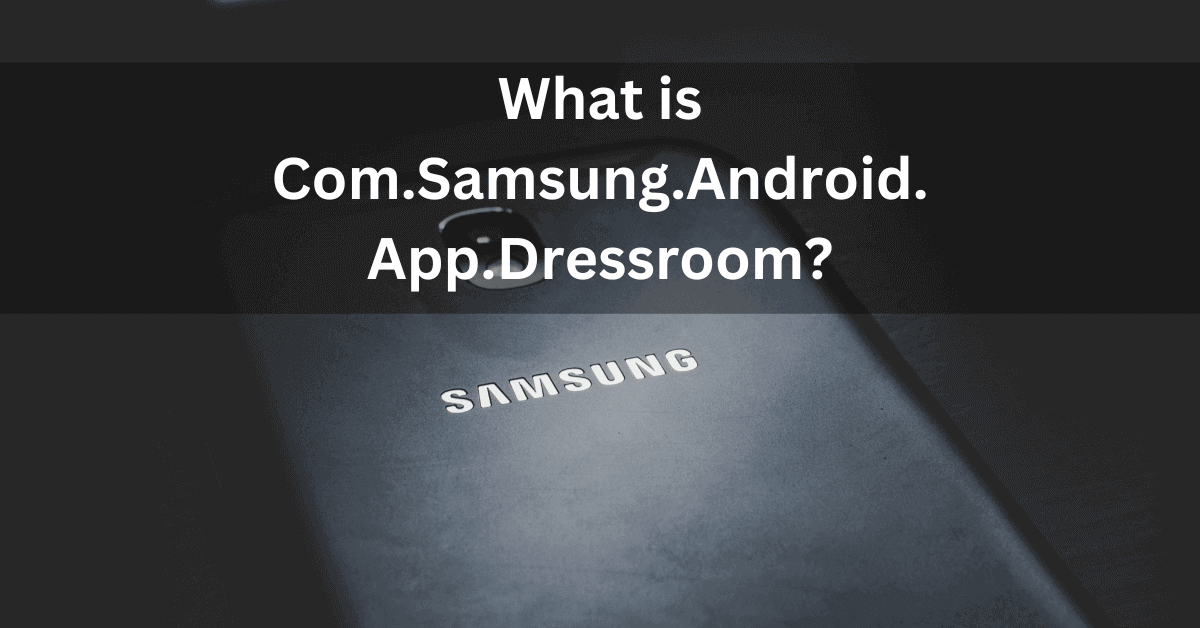 com samsung android app dressroom